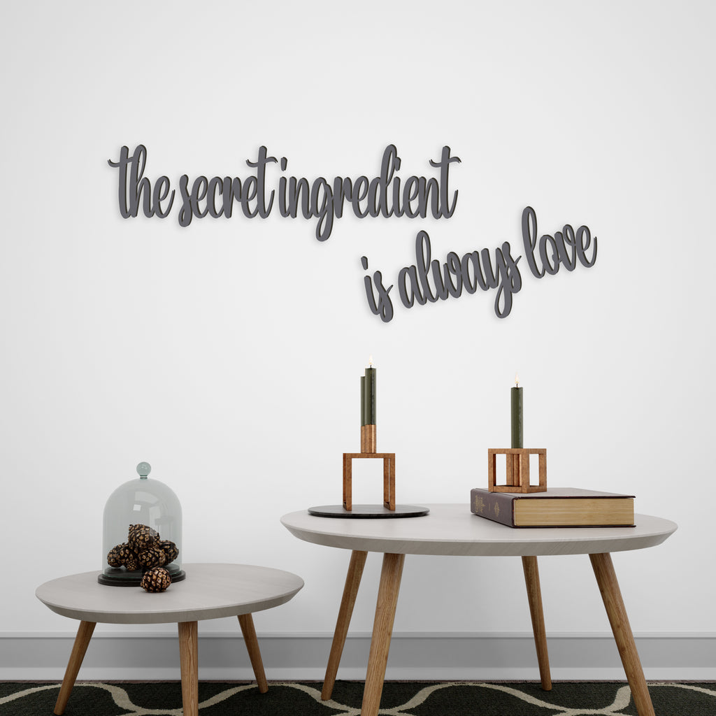 the secret ingredient is always love 3D Sign made in Wood or Mirrored Acrylic